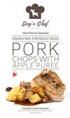 Dog’s Chef Pork Chops with Apple Puree 2 kg